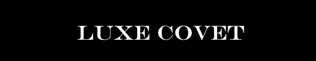 Luxe Covet
